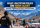 Gilgit Baltistan Police Put On High Alert