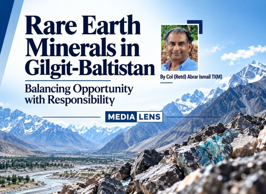 Rare Earth Minerals in Gilgit Baltistan